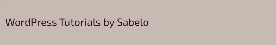 WordPress Tutorials by Sabelo